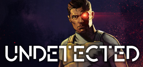 Steam header image of 'Undetected' showing a character with a cybernetic red eye.